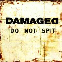 Damaged (AUS) : Do Not Spit